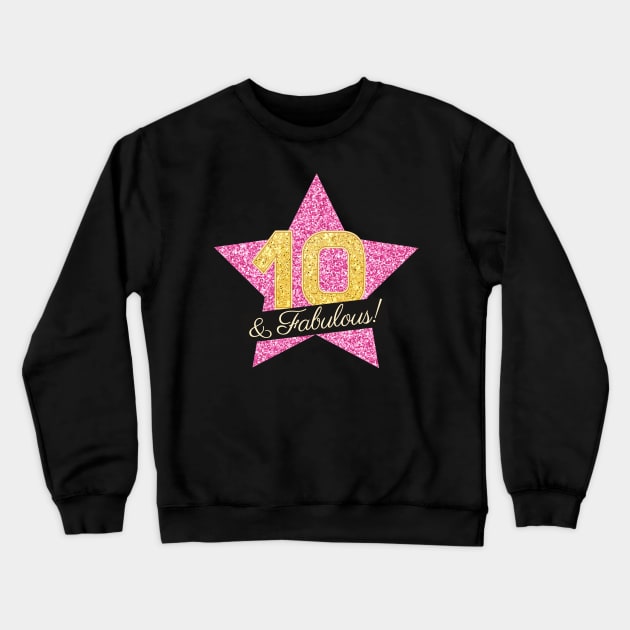 10th Birthday Gifts Women Fabulous - Pink Gold Crewneck Sweatshirt by BetterManufaktur